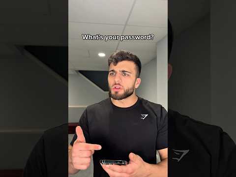 What’s your password?