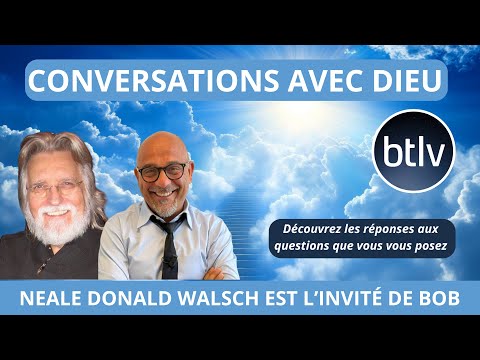 La vérité sur les conversations de Neale Donald Walsch avec DIEU