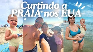 PRIMEIRA VEZ NA PRAIA COM A NOSSA BEBÊ DE UM ANO | praia de Delaware nos EUA 🇺🇸☀️🏝️