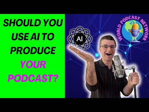 Should you use AI to produce your podcast? thumbnail