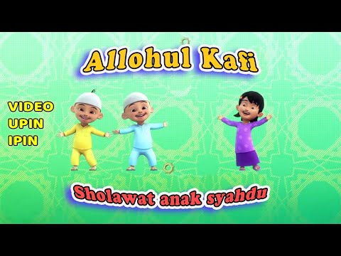 Allohul kafi ● Sholawat anak merdu ● Allahul kaffi robbunal kaffi