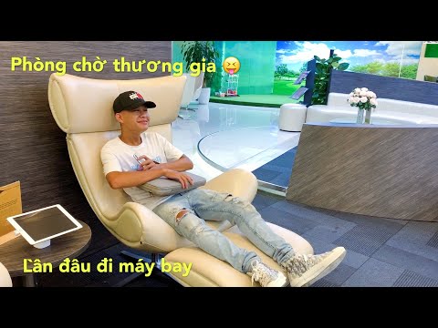 Thằng Cò : Lần Đầu Đi Máy Bay , Thử Ngồi Phòng Chờ Thương Gia Với Sếp