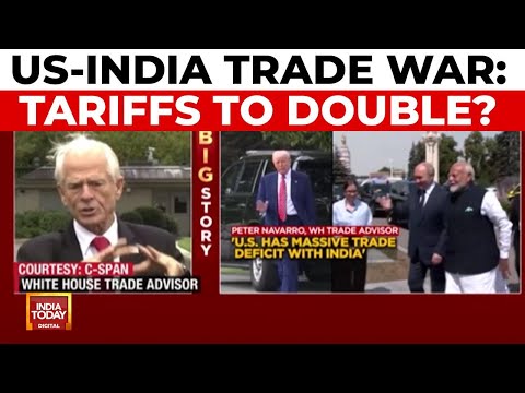 India-US Trade war: US Advisor Calls India 'Maharaj' In Tariffs, Threatens To Double Duties