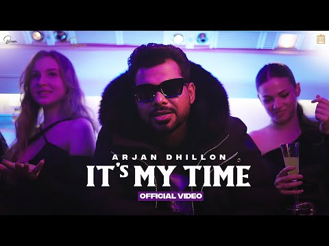IT&#39;S MY TIME (Official Video) Arjan Dhillon | Mxrci | ICAN FILMS |Latest Punjabi Song @BrownStudiosOfficial