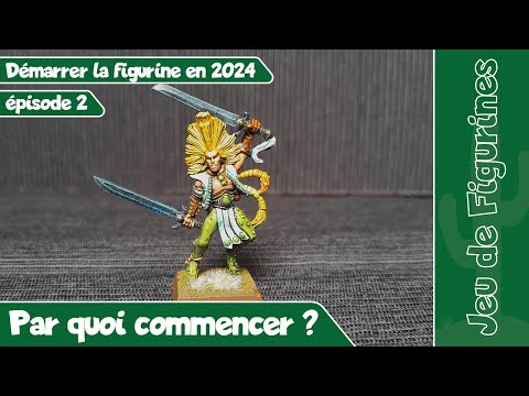 [Figs] Par quoi commencer ? - Démarrer la figurine, ép. 2