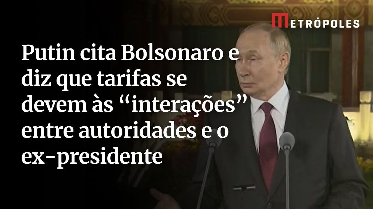 Putin cita Bolsonaro e diz que tarifas se devem às “interações” entre autoridades e o ex-presidente