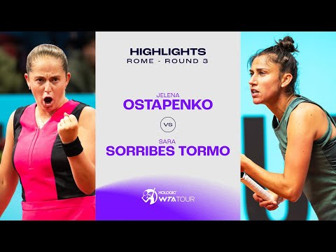 Jelena Ostapenko vs. Sara Sorribes Tormo | 2024 Rome Round 3 | WTA Match Highlights