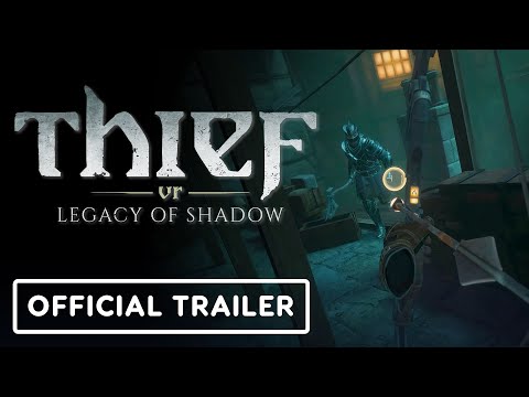Thief VR: Legacy of Shadow - Official Launch Trailer