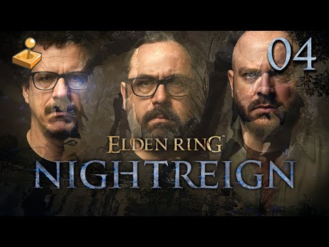 Frayed Tensions - ELDEN RING NIGHTREIGN - Part 4