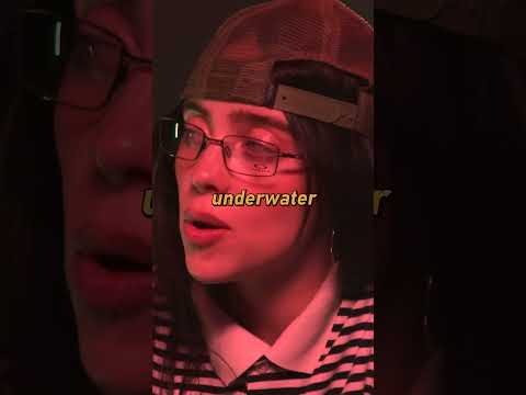 Billie Eilish spent 6 hours underwater with her eyes open