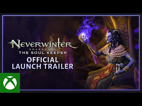 Neverwinter: Sharandar - The Soul Keeper Official Launch Trailer