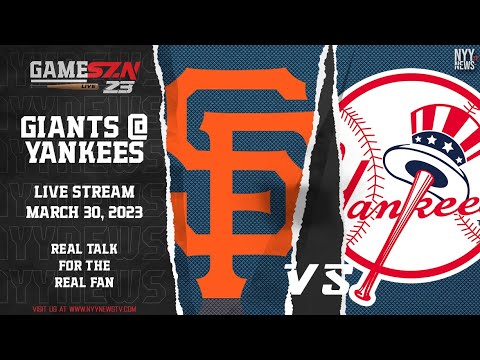 GameSZN Live: Opening Day 2023 - The San Francisco Giants @ The New York Yankees!