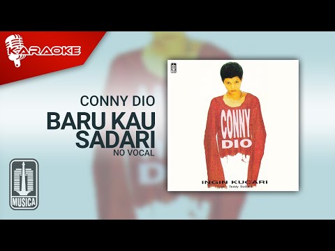 Conny Dio – Baru Kau Sadari (Official Karaoke Video) | No Vocal