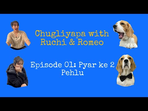 Episode 01: Pyar ke 2 Pehlu @ruchi_romeo