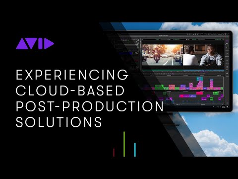 WEBINAR: Experiencing cloud-based post-production solutions