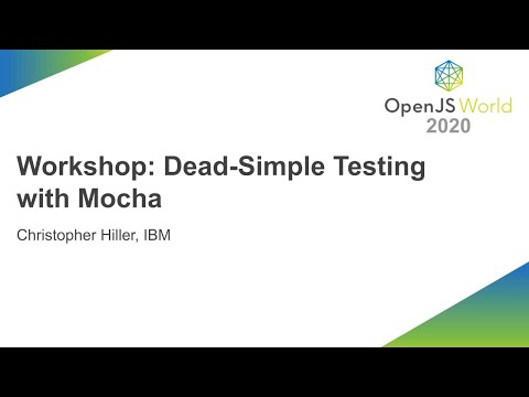 Workshop: Dead-Simple Testing with Mocha