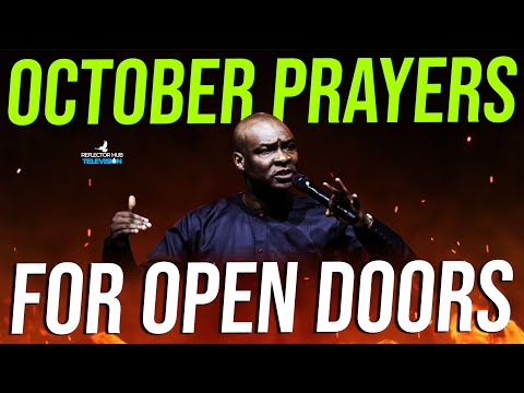 OH GOD LET THERE BE OPEN DOORS FOR ME IN OCTOBER NIGHT PRAYERS - APOSTLE JOSHUA SELMAN