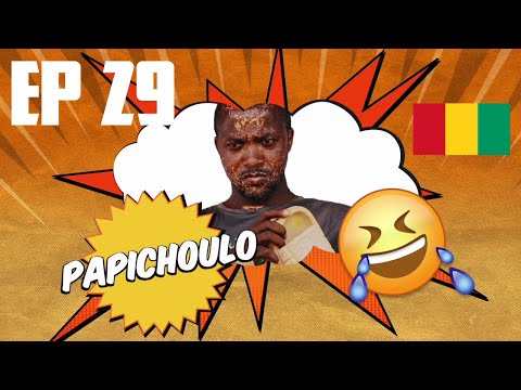 PAPICHOULO Episod 29