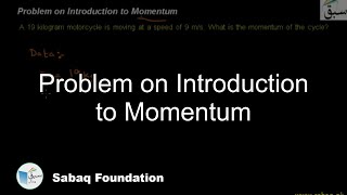 Problem on Introduction to Momentum