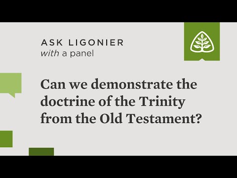 Can we demonstrate the doctrine of the Trinity from the Old Testament?