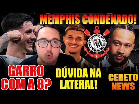 MEMPHIS CONDENADO POR DIRIGIR EMBRIAGADO! DÚVIDA NA LATERAL DO CORINTHIANS! GARRO COM A CAMISA OITO