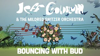 Jeff Goldblum & The Mildred Snitzer Orchestra - Bouncing with Bud (Official Visualiser)