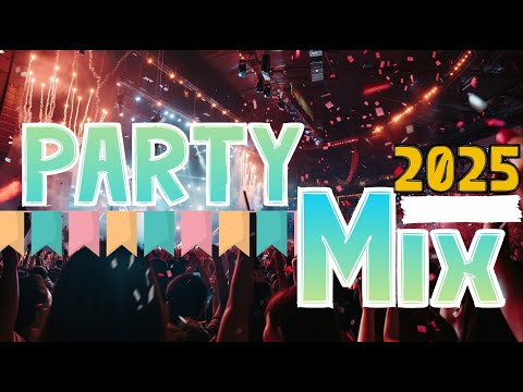 DJ Music Mix 2025 | NONSTOP Best Party Songs Club Mashup Dance Remix Mix 2025 by DJ CLUB PARTY MIX