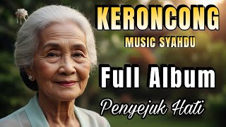 PLAYLIST ALBUM NOSTALGIA _ KERONCONG MUSIC _ LAGU TEMBANG LAWAS PENYEJUK HATI FULL 2 JAM ADEM AYEM