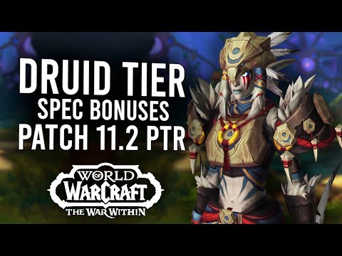 Druid TIER SET BONUSES IN 11.2 PTR! New Sets For Balance, Feral, Guardian And Resto | The War Within