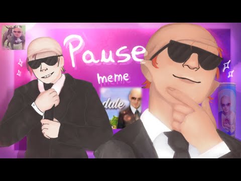 PAUSE - Animation meme [ collab ]