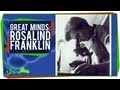 Rosalind Franklin and the Discovery of DNA