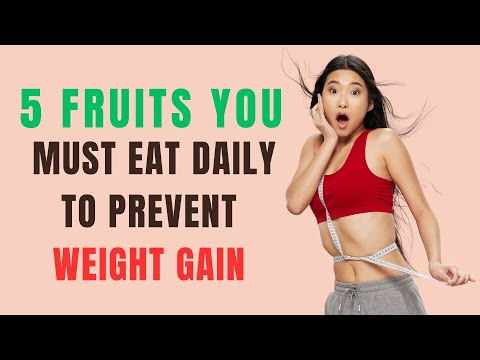 5 Fruits You Must Eat Daily to Prevent Weight Gain