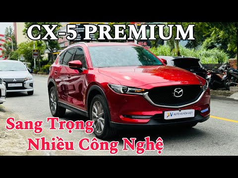 Sang Trọng, Nhiều Công Nghệ: Mazda CX-5 Premium (đẹp từng chi tiết)