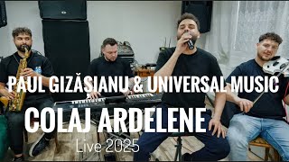 Paul Gizasianu & Universal Music❌ Colaj Ardelene💯Live 2025