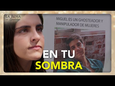 Ximena acusa a Miguel de ser un ʻghosteadorʼ y lo corren del trabajo | EN TU SOMBRA 3/4| LRDG