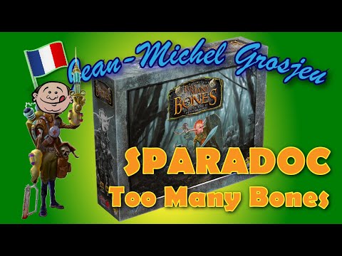 Too Many Bones : Sparadoc