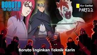 BORUTO TIME TRAVEL - BORUTO MASA DEPAN TAKUTI KARIN DIINCAR AKATSUKI & OTSUTSUKI PEMUSNAH UZUMAKI