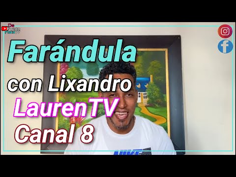 Farándula con Lixandro "Chyno Miranda agrava su situación", "Piqué se retira, por Shakira"