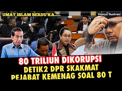 UMAT ISLAM BERDU'KA‼️MIRIS, DPR BERHASIL BONGKAR DANA HAJI 80 TRILIUN YANG HILANG DI KEMENAG