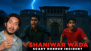 Haunted Shaniwar Wada Pune Real Horror Story