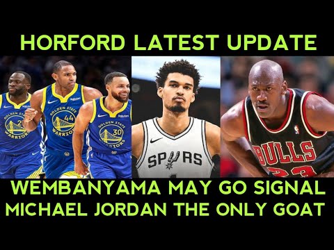 Wemby may GO SIGNAL na! Horford LATEST UPDATE naiinip kay Kuminga. Jordan is the GOAT