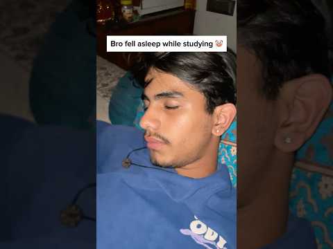 Bro fell sleep while studying ๐คก|| #relatable #shortvideo #shortvideo #shortsfeed #shorts #trending