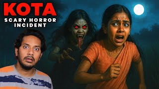 Kota Ki Sabse Bhootiya Ghatna | Real Horror Story