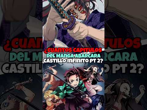 ¿Que Capítulos abarcará la 2da Película de Demon Slayer? #anime #demonslayer #kimetsunoyaiba #manga