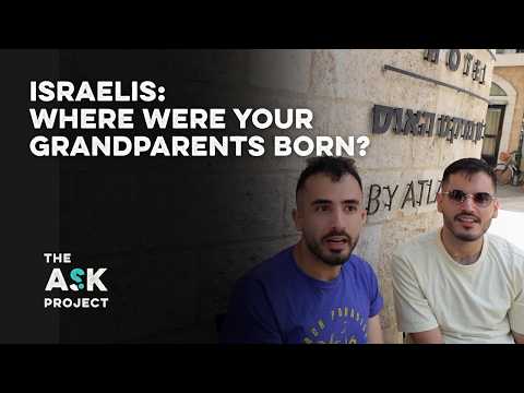 Israelis: Where are your grandparents from?