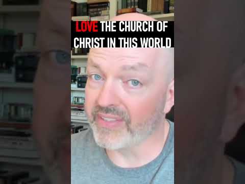 Love the Church of Christ in this World - Pastor Patrick Hines Podcast #shorts #christianshorts