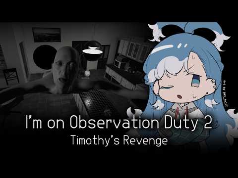 【I'm on Observation Duty 2】ADA AMAN? ADAAAAAAA