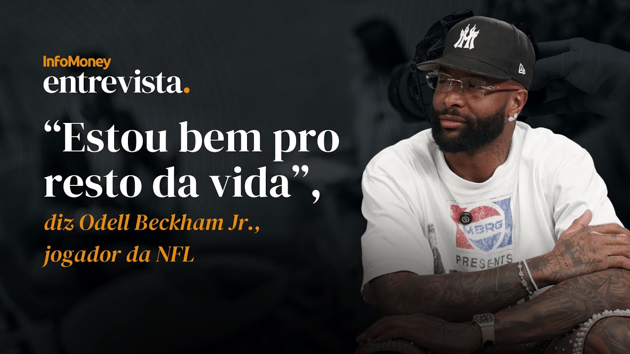 Parça de Neymar Odell Beckham Jr fala sobre dinheiro e estilo de vida | InfoMoney Entrevista