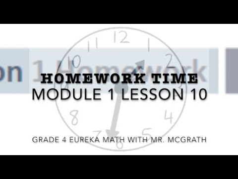 Eureka Math Homework Time Grade 4 Module 1 Lesson 10