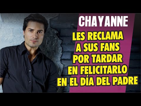 El cantante Chayanne reclama a sus seguidores su felicitación por el día del padre.